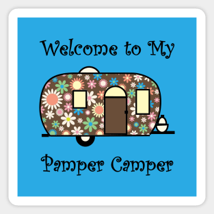 Welcome to My Pamper Camper Sticker